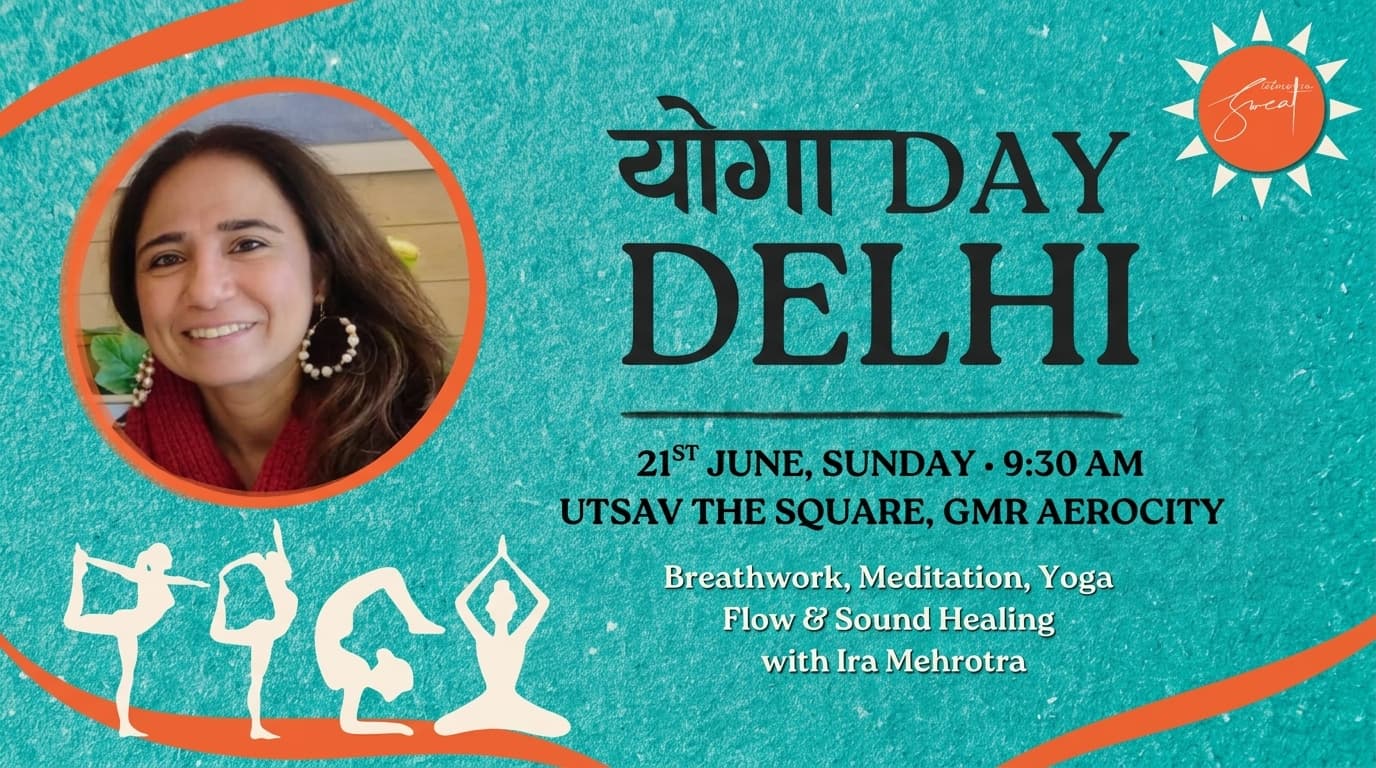 DEL World Yoga Day: Movement, Breathwork & Sound Healing