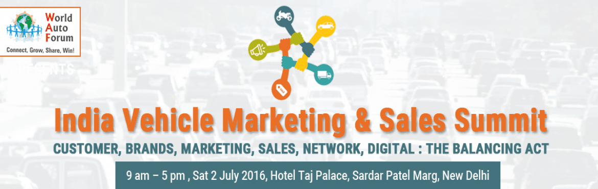 2016 India Vehicle Marketing and Sales Summit by World Auto Forum