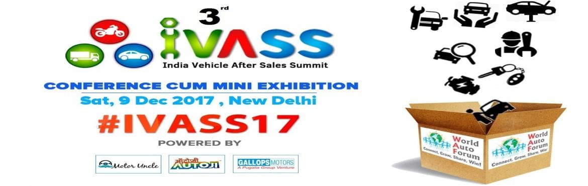 IVASS by WAF - 2017 India Vehicle After Sales Summit by World Auto Forum