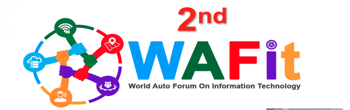 2nd WAFit - World Auto Forum on IT
