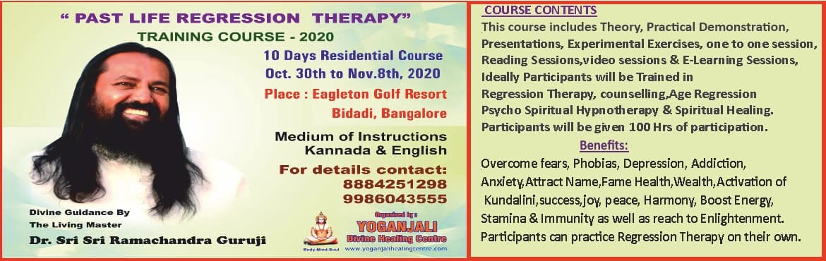 Past Life Therapy Training Course with Dr sri sri Ramachandra Guruji