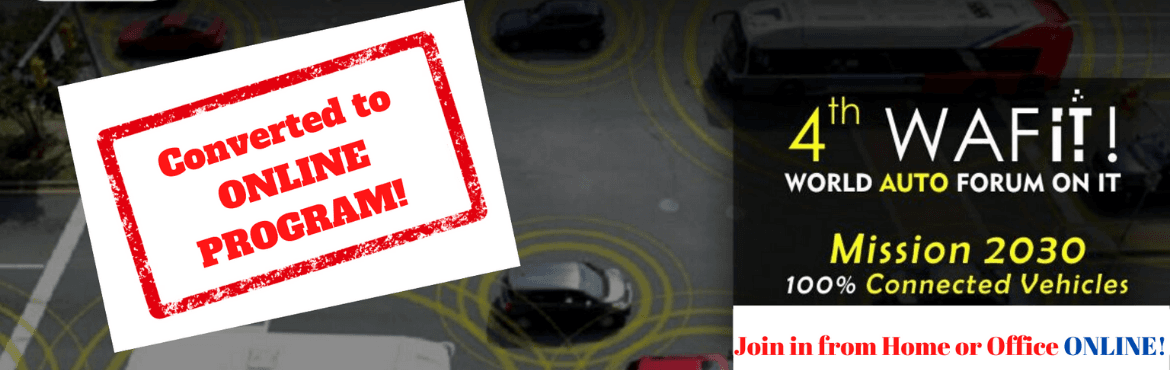 4th WAFit World Auto Forum on IT Converted to Only Online Edition