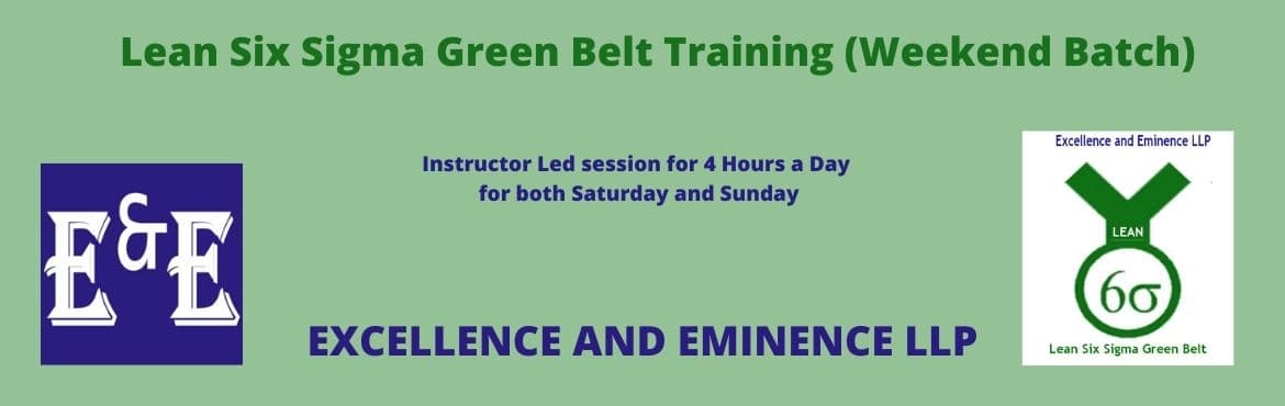 Lean Six Sigma Green Belt Virtual Class Room Training (Weekend Batch)