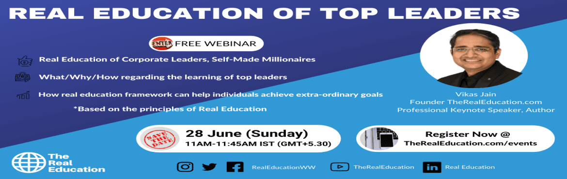 Real Education of Top Leaders - Vikas Jain