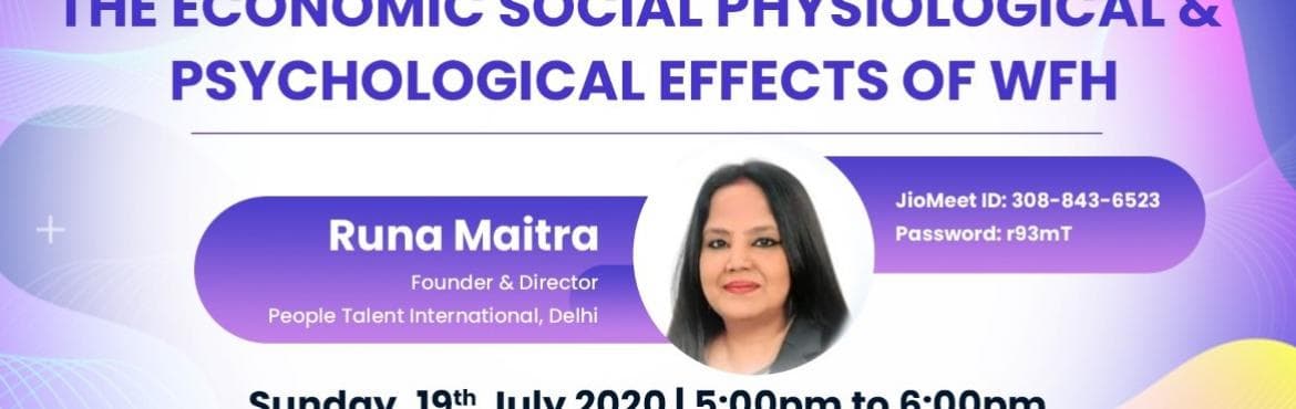 The Economic Social Physiological,Physiological effects of WFH