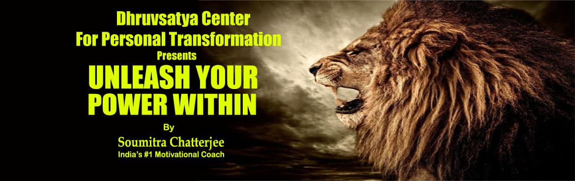 UNLEASH YOUR POWER WITHIN