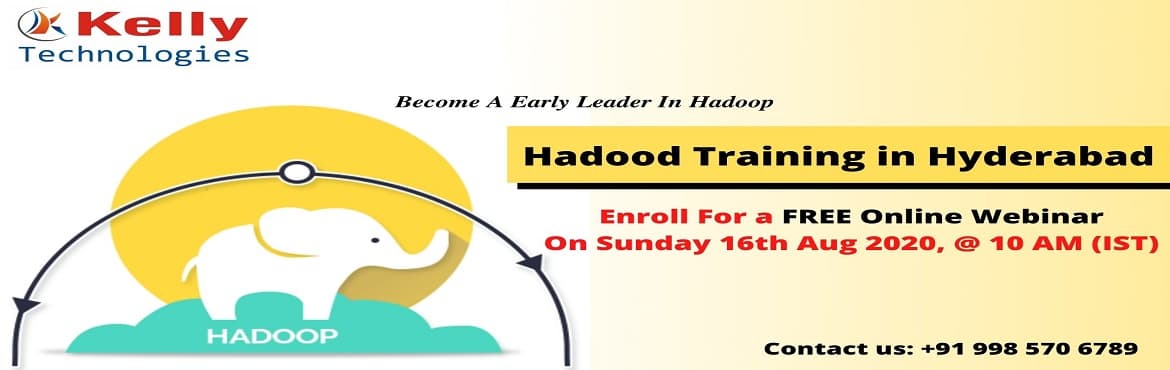 Signup For Hadoop Free Interactive Webinar Session On Sun 16th Aug 2020, @ 10 AM