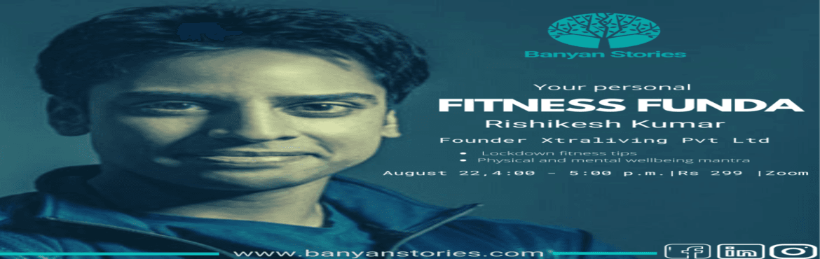 Your Personal Fitness Funda with Rishikesh Kumar