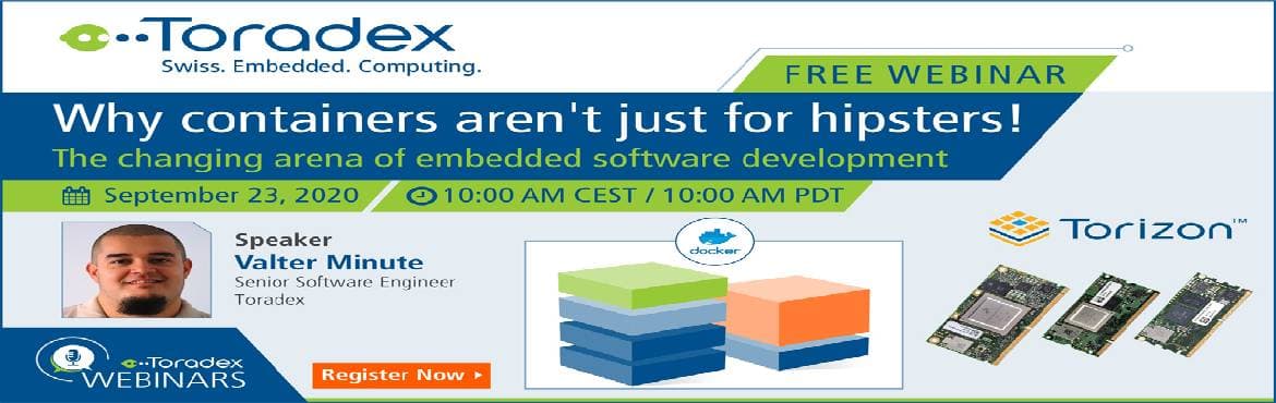 Webinar: Why containers are not just for hipsters The changing arena of embedded software development