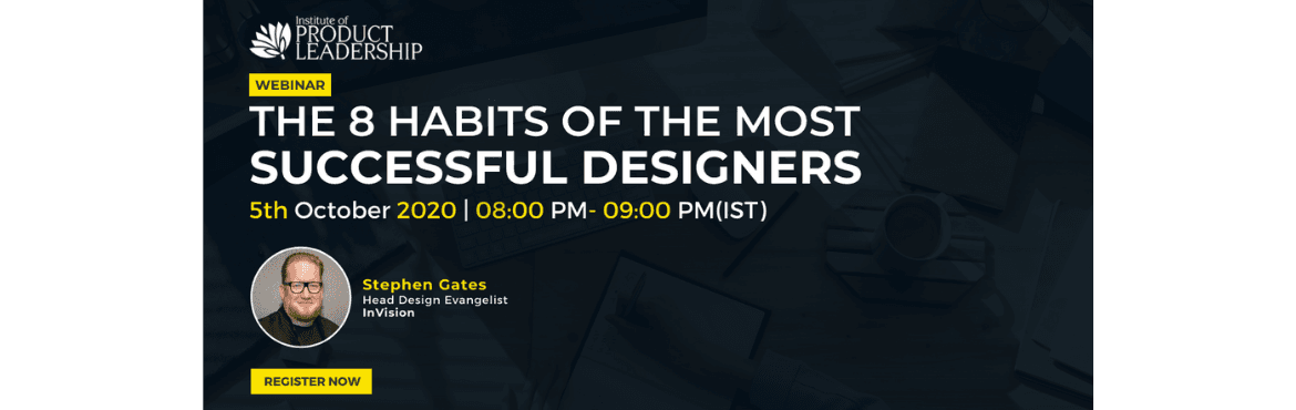 The 8 habits of the most successful designers