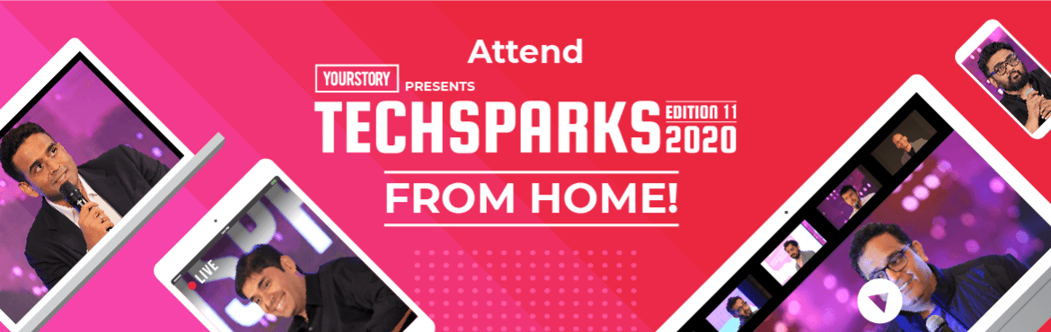 YourStory | TECHSPARKS 2020 ONLINE SUMMIT