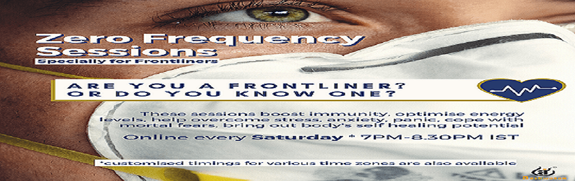 Zero Frequency Sessions for Frontliners