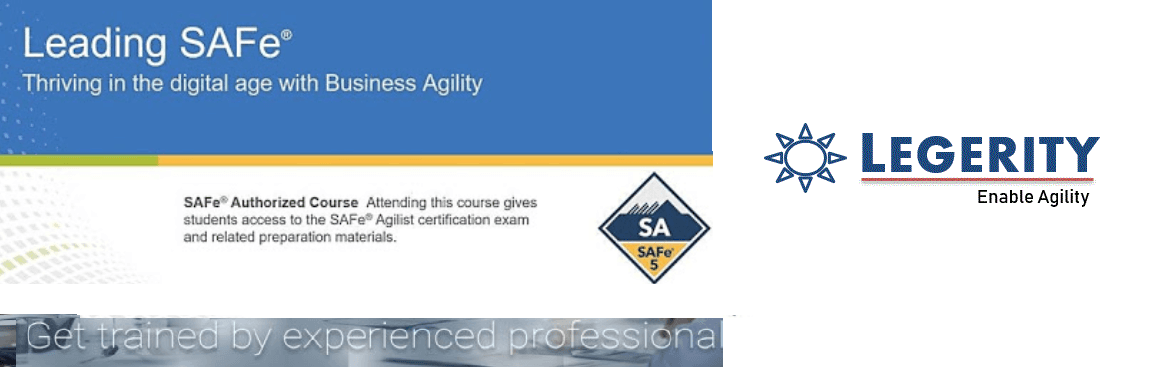 Leading SAFe - Thriving in the digital age with Business Agility - Based on version 5.0 of SAFe