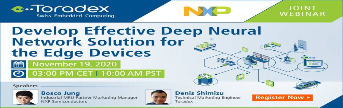 Webinar: Develop Effective Deep Neural Network Solution for the Edge Devices