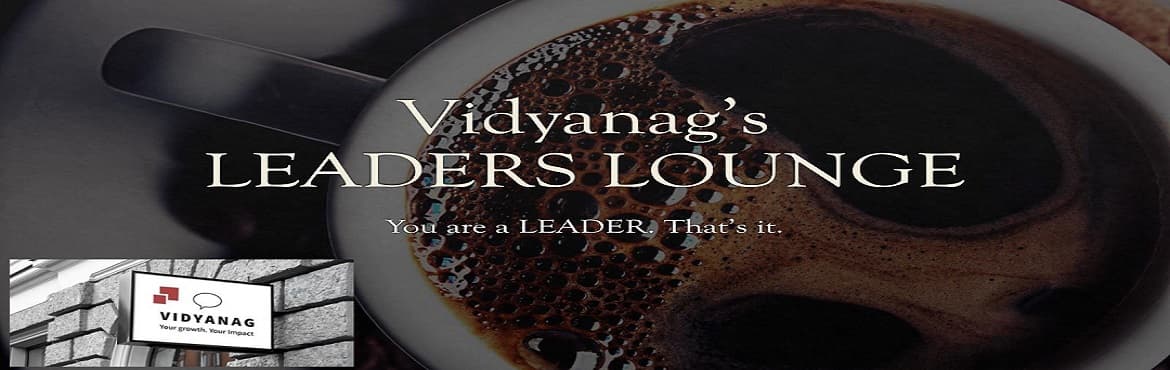 Vidyanags LEADERS LOUNGE - season 2