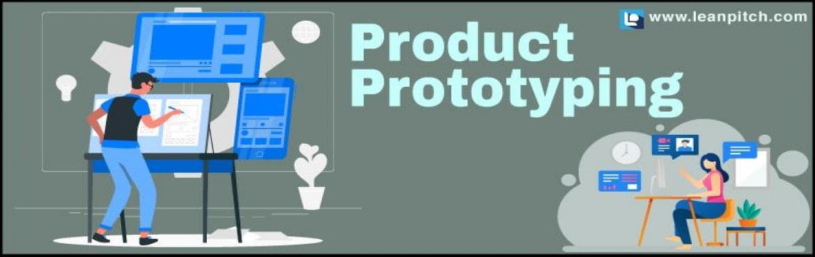PRODUCT PROTOTYPING on Dec 16-2020