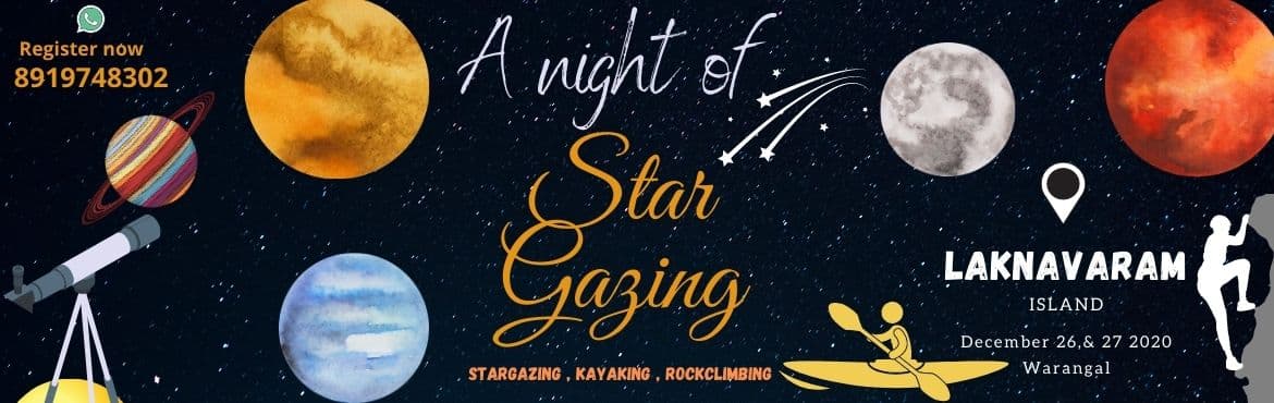 Stargazing , Kayaking , Rock climbing and Rappelling