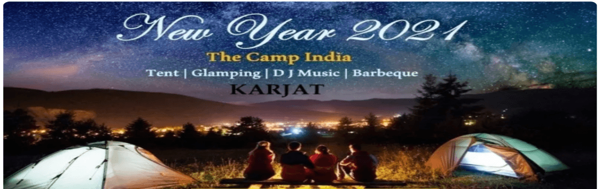 NEW YEAR 2021 RIVER SIDE EXCLUSIVE CAMP NIGHT AT KARJAT