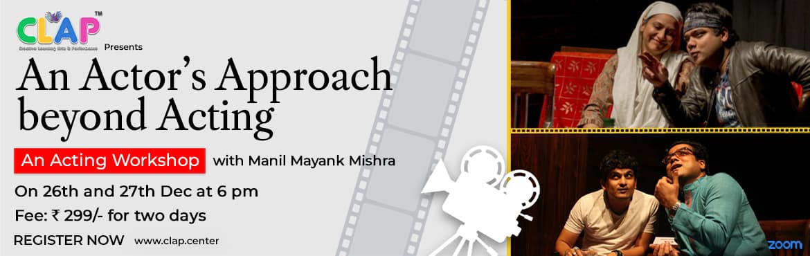 TWO DAYS ACTING WORKSHOP BY MANIL MAYANK MISHRA