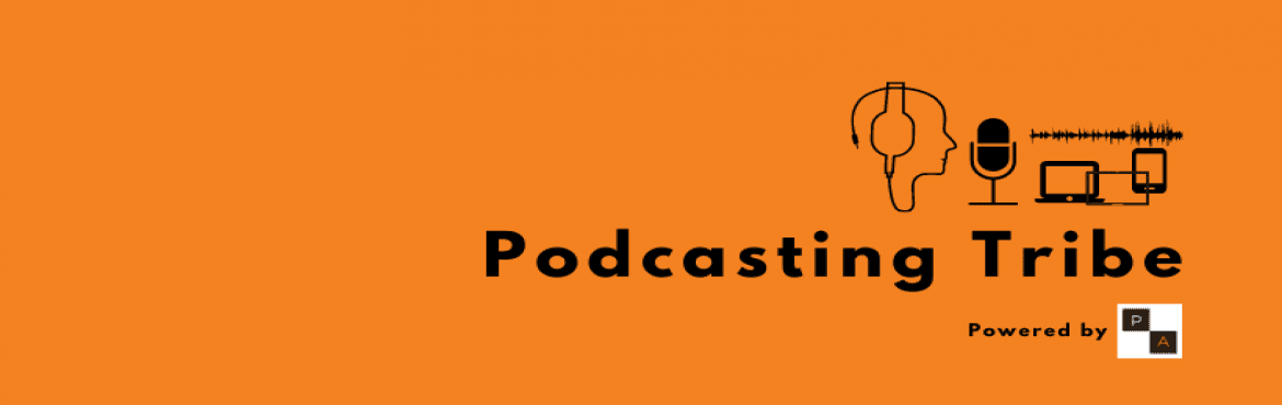 Podcasting Tribe