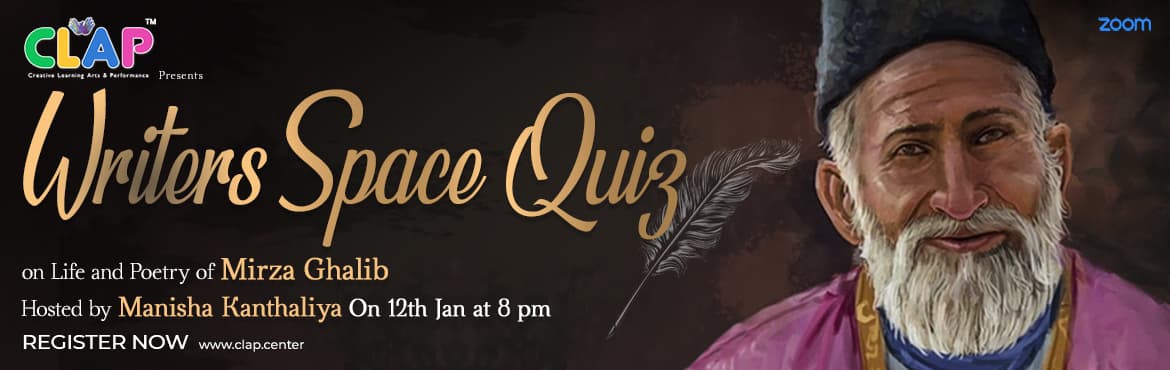 Writers Space quiz on Mirza Ghalib Hosted by Manisha Kanthaliya