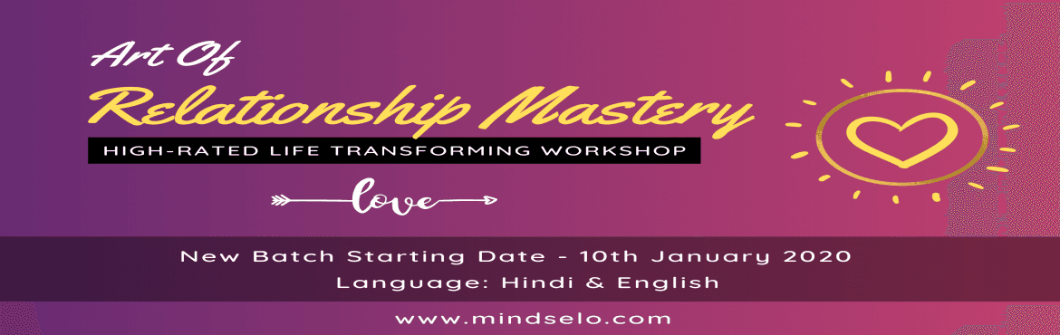 Art of Relationship Mastery | High-rated Life Transforming Workshop by Mindselo copy