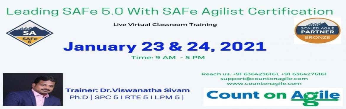 Leading SAFe 5.0 Live Virtual Public Class on 23 and 24 Jan 2021