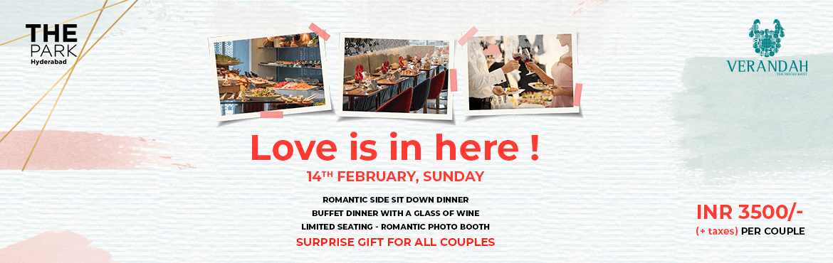 Valentines Day Celebration at Verandah The Park