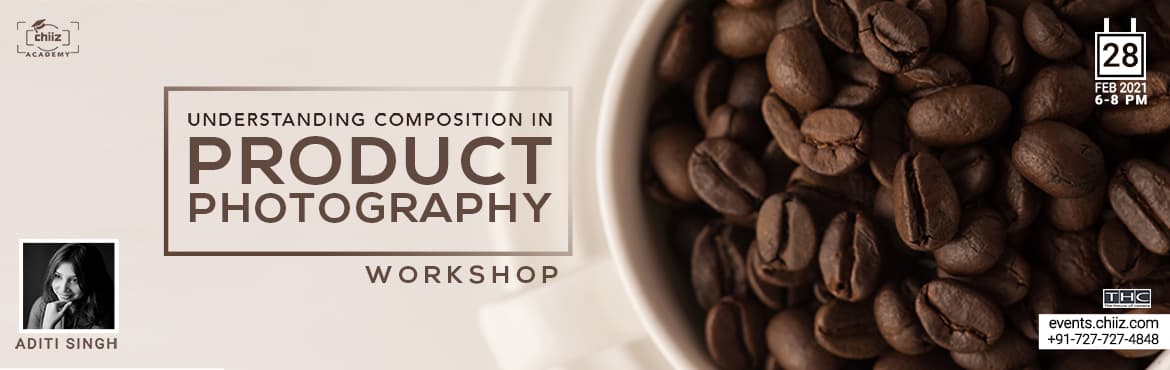 UNDERSTANDING COMPOSITION PRODUCT PHOTOGRAPHY