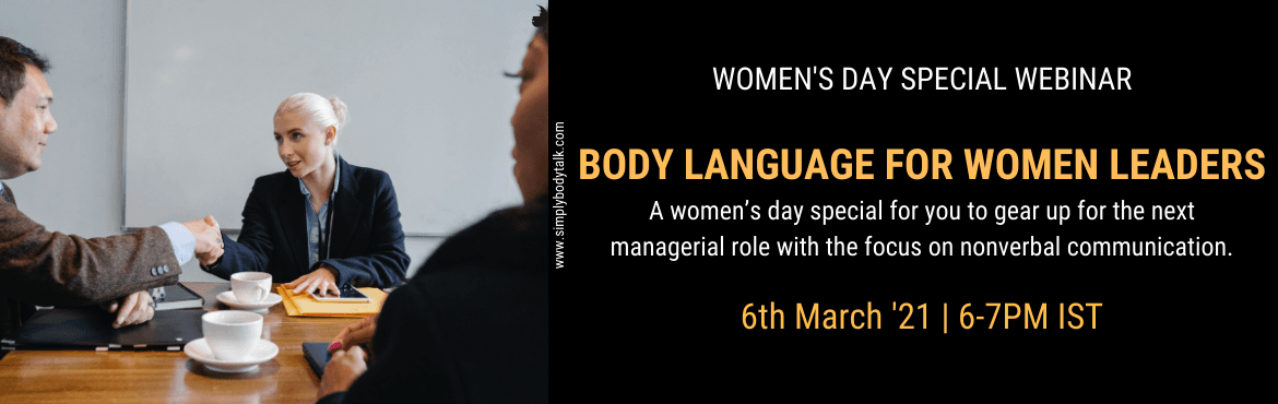 Womens Day Special Webinar- Body Language for Women Leaders