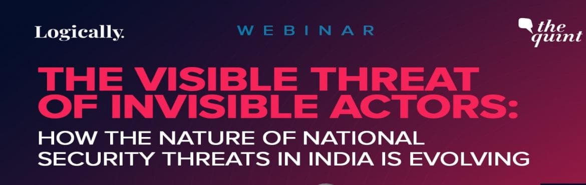 The visible threat of invisible actors: How the nature of national security threats in India is evolving
