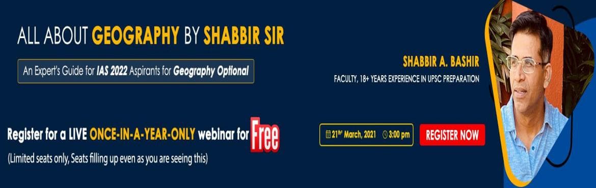 ALL ABOUT GEOGRAPHY WITH SHABBIR SIR AN EXPERTS GUIDE FOR CHOOSING GEOGRAPHY (OPTIONAL) FOR IAS 2022