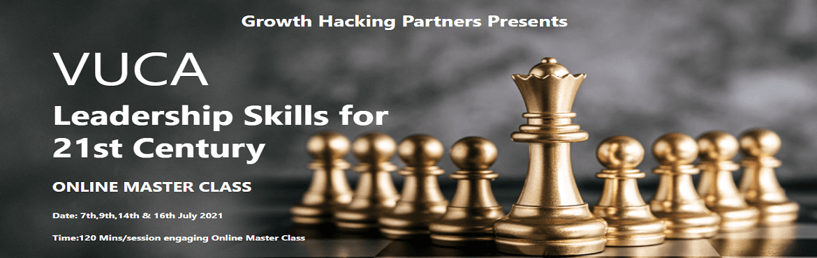 VUCA Leadership Skills for 21st Century Leader