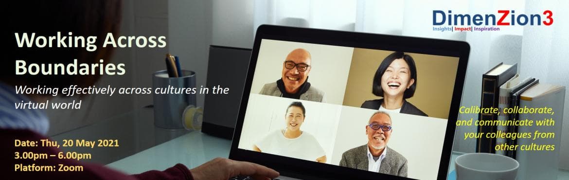 WORKING ACROSS BOUNDARIES: Working effectively across cultures in the virtual world