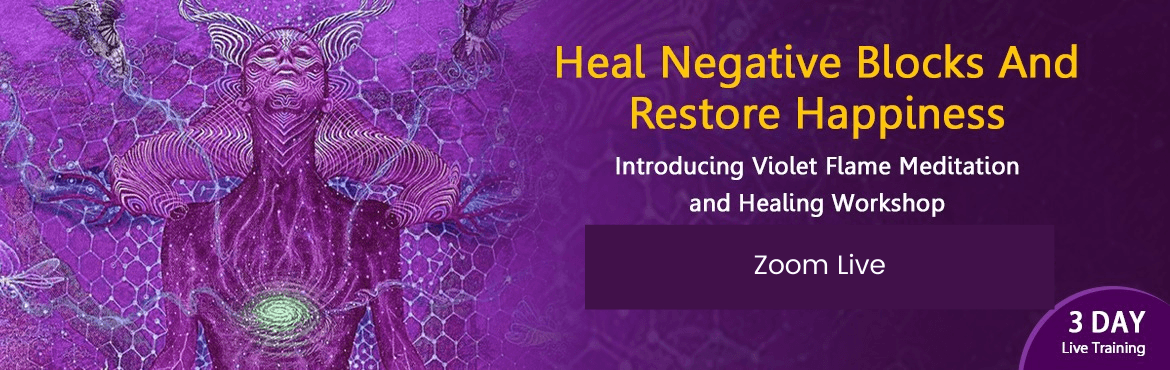 Violet Flame Meditation and Healing Workshop by Neha Thakkar Live May 2021