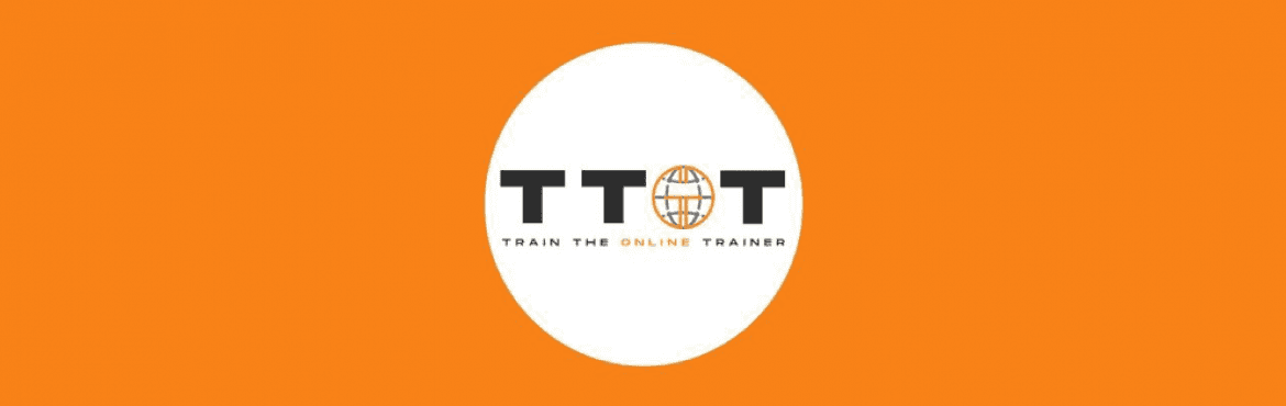 TTOT - Train The ONLINE TRAINER - 6
