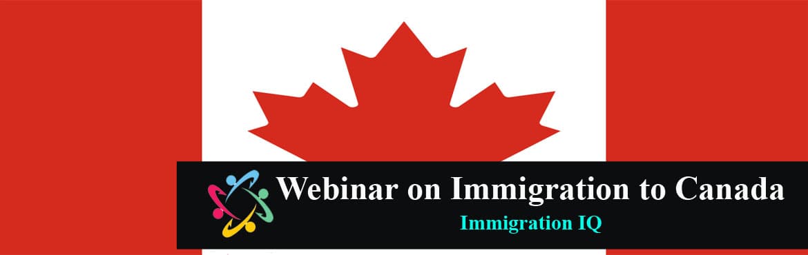 Webinar on Immigration to Canada
