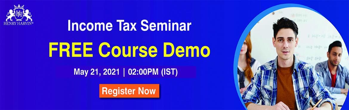 Income Tax Seminar Free Course Demo