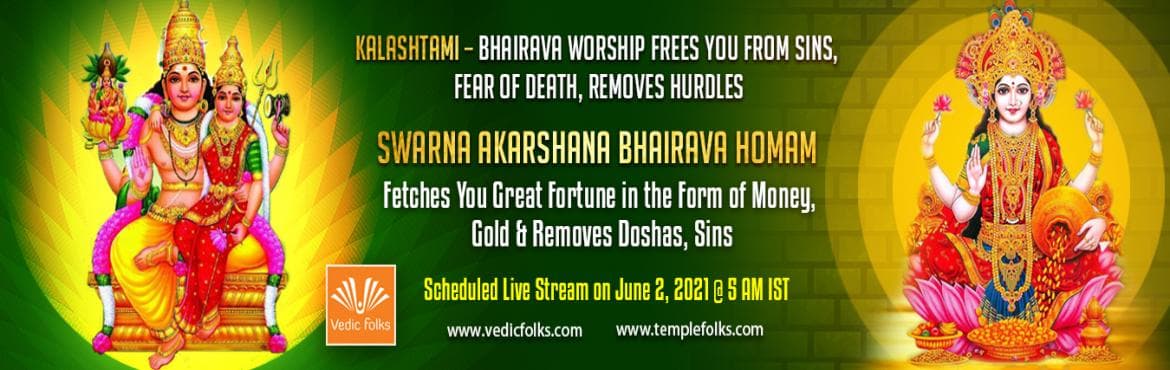 Swarna Akarshana Bhairava Homam on Kalashtami