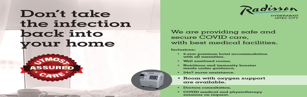 Safe and Secure Covid Care at Radisson
