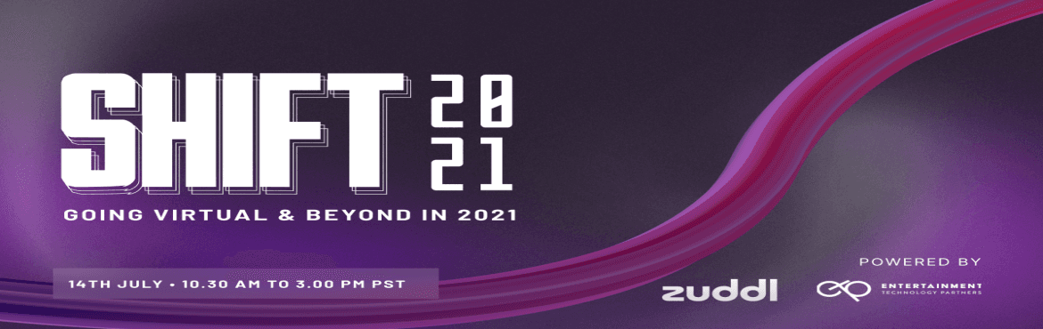 Zuddl Shift 2021 - Going Virtual and Beyond