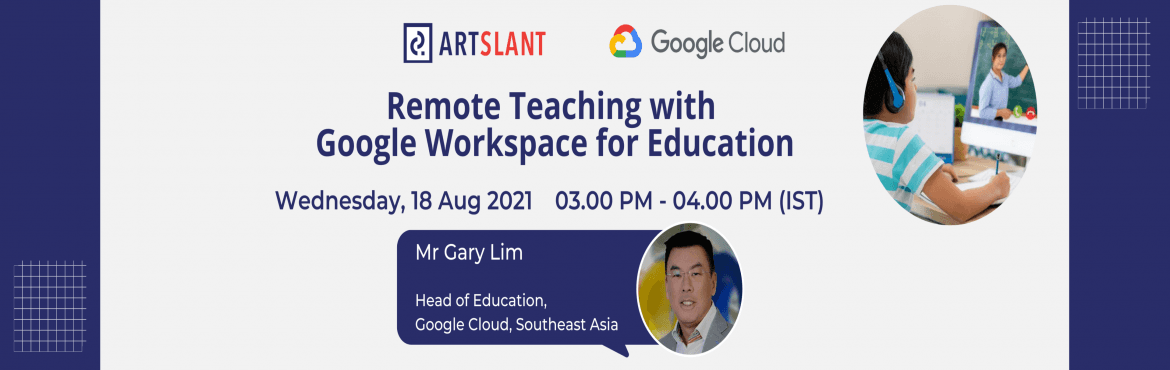Remote Teaching with Google Workspace for Education