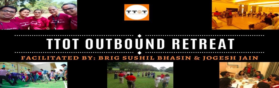 TTOT OUTBOUND RETREAT