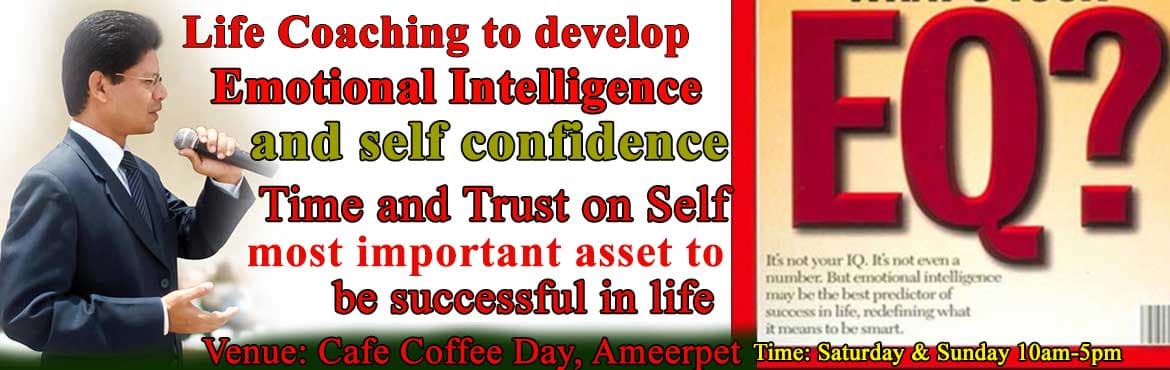 Life Coaching to develop Emotional Intelligence and self confidence