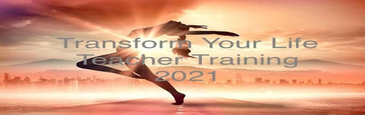 Transform Your Life Teacher Training and Personal Health Coach: Dual Certification 2021/ 2022.