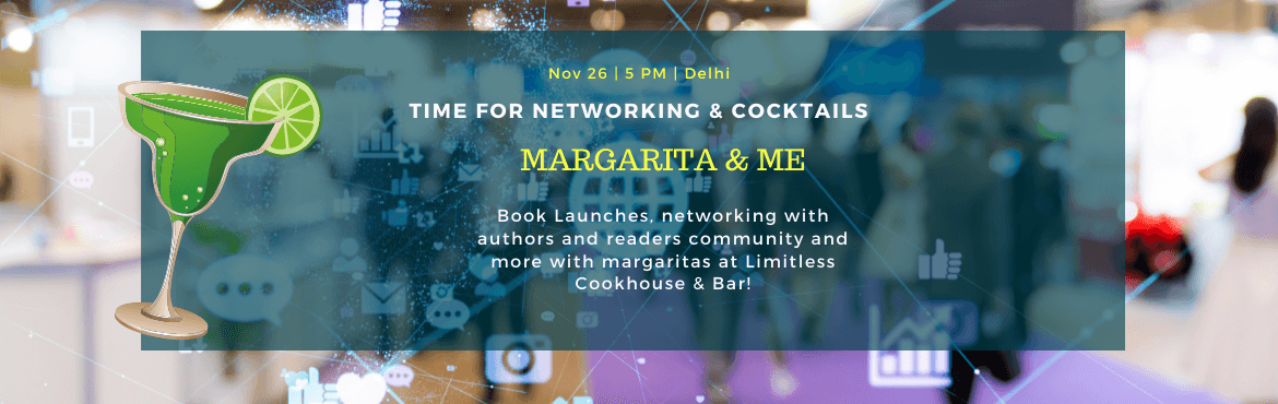 Margarita and Me