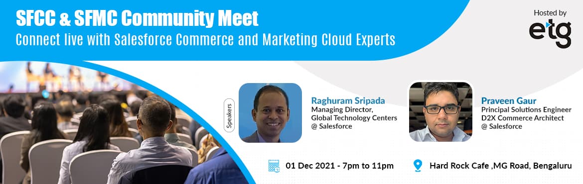 SFCC and SFMC Community Meet - Invitation for Networking and Dinner, Hosted by ETG Digital