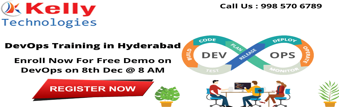 Time to Attend Free DevOps Training Classroom Demo Session on 8th December At 8 AM At Kelly Technologies