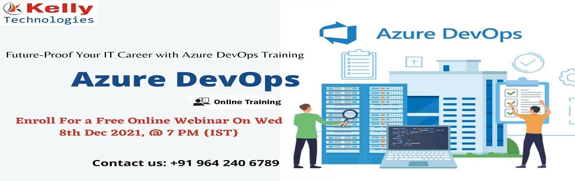 Join Us for Azure DevOps Free Online Demo Session On Wed 8th Dec 2021 @ 7 PM IST