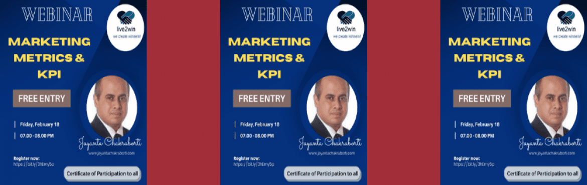 WEBINAR ON MARKETING METRICS AND KPI